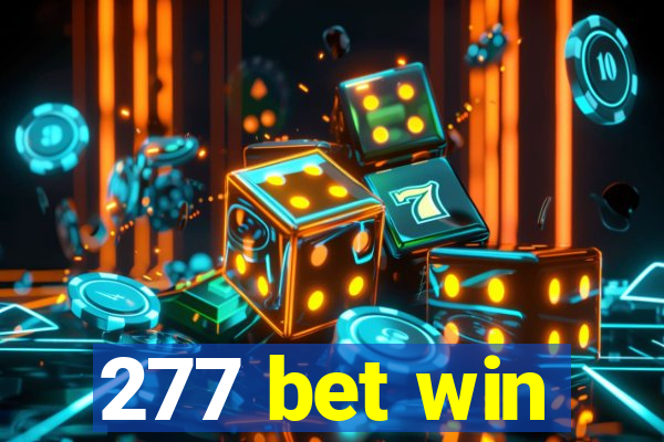 277 bet win